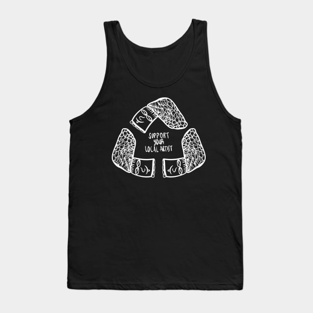 Support Your Local Artist Tank Top by Riandrong's Printed Supply 